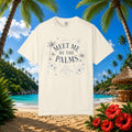 Meet Me by the Palms - Comfort Colors Tee