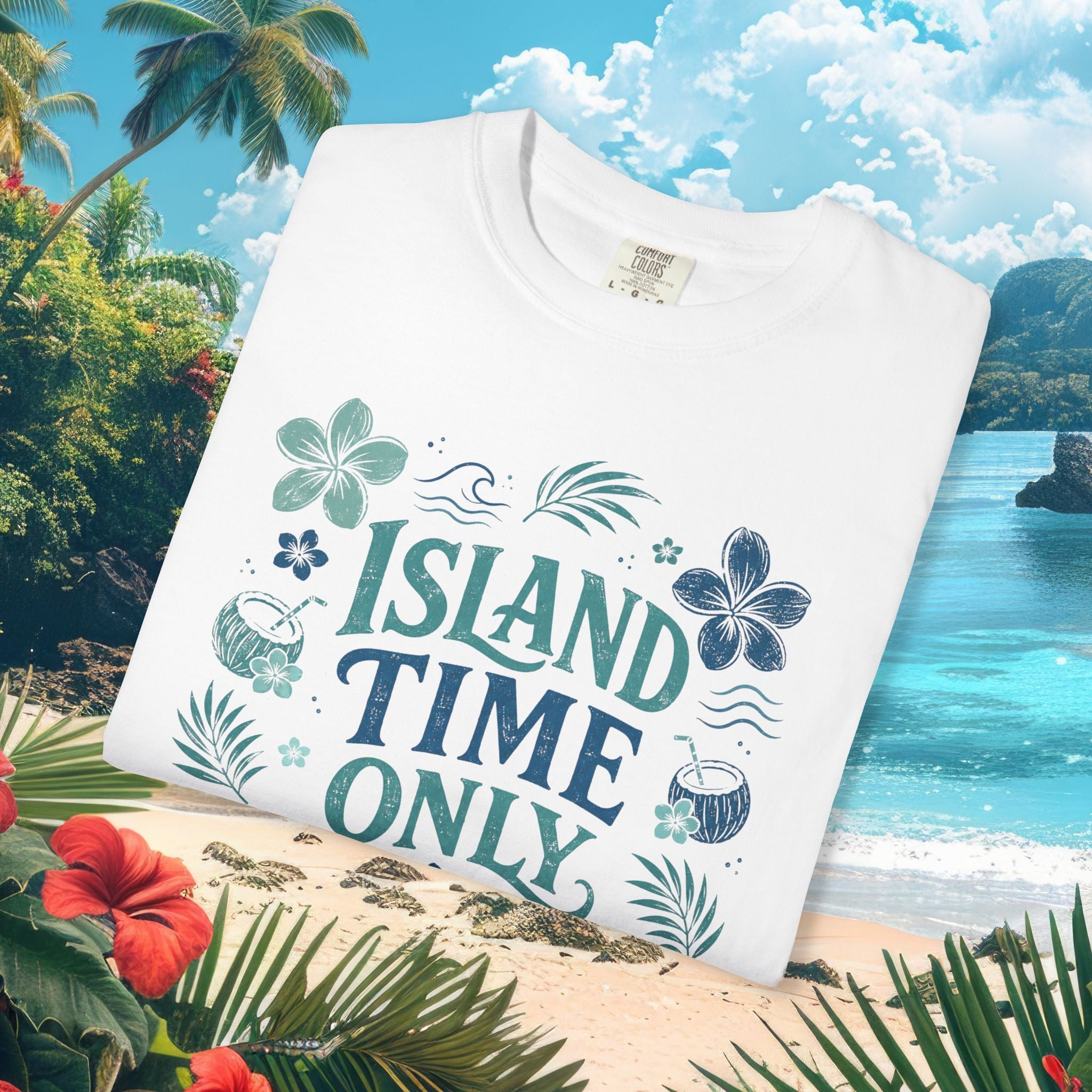 Island Time Only - Comfort Colors Tee
