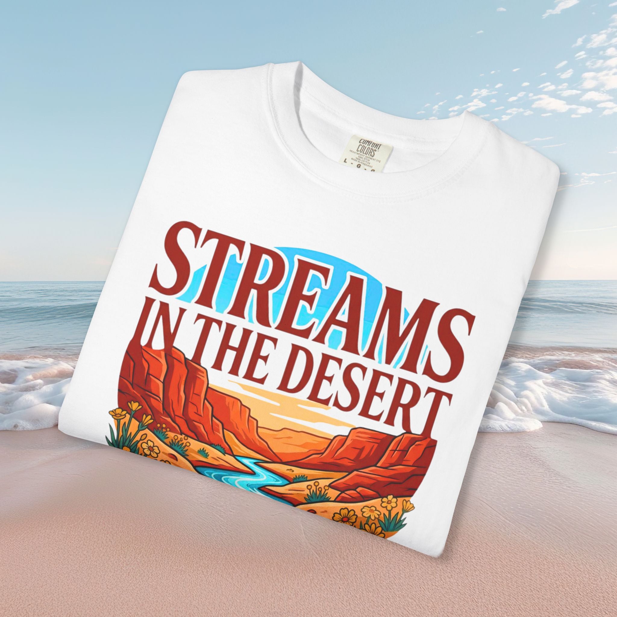 Streams in Desert Faith Tee