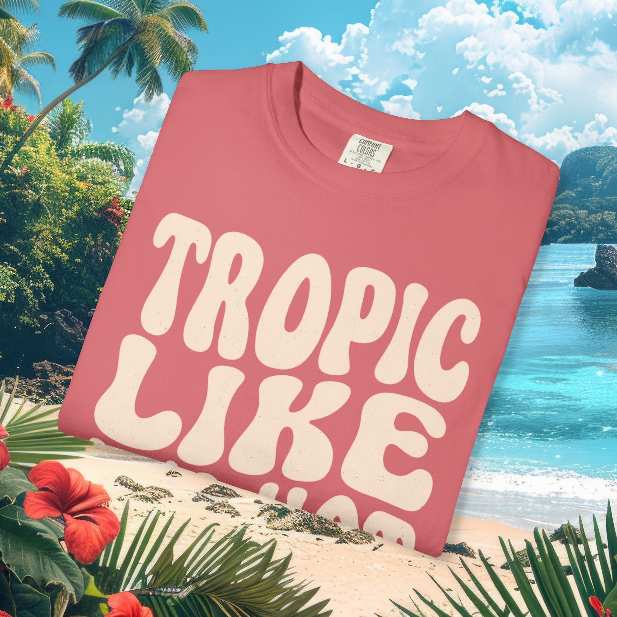 Tropic Like It’s Hot Tee