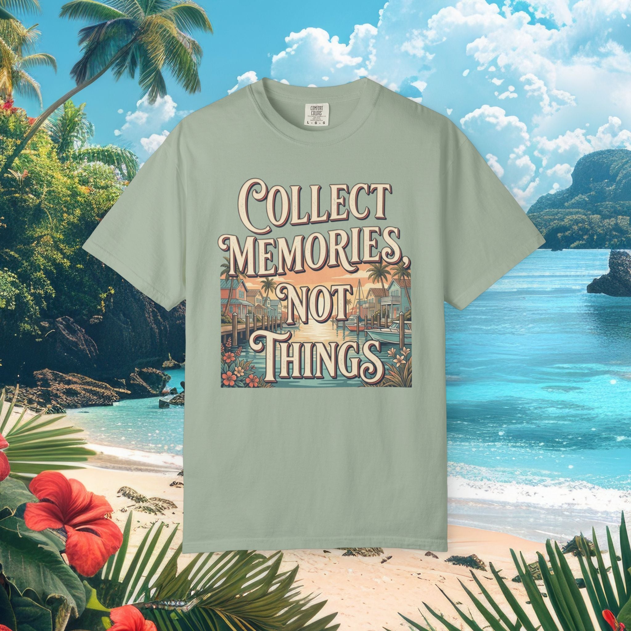 Collect Memories Not Things Tee