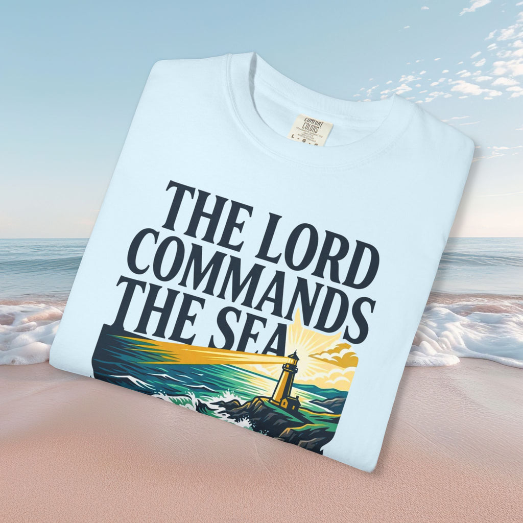Lord Commands Sea Faith Tee