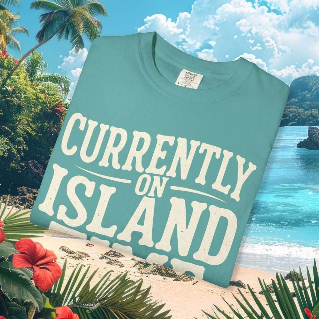 Currently on Island Time Tee
