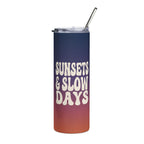 Sunsets & Slow Days 20oz Insulated Tumbler