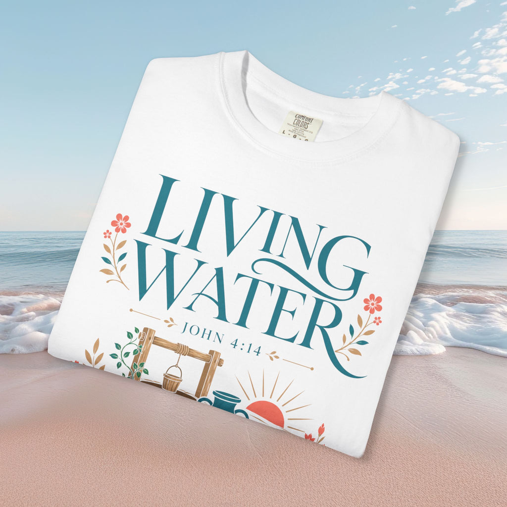 Living Water T-Shirt Faith Tee