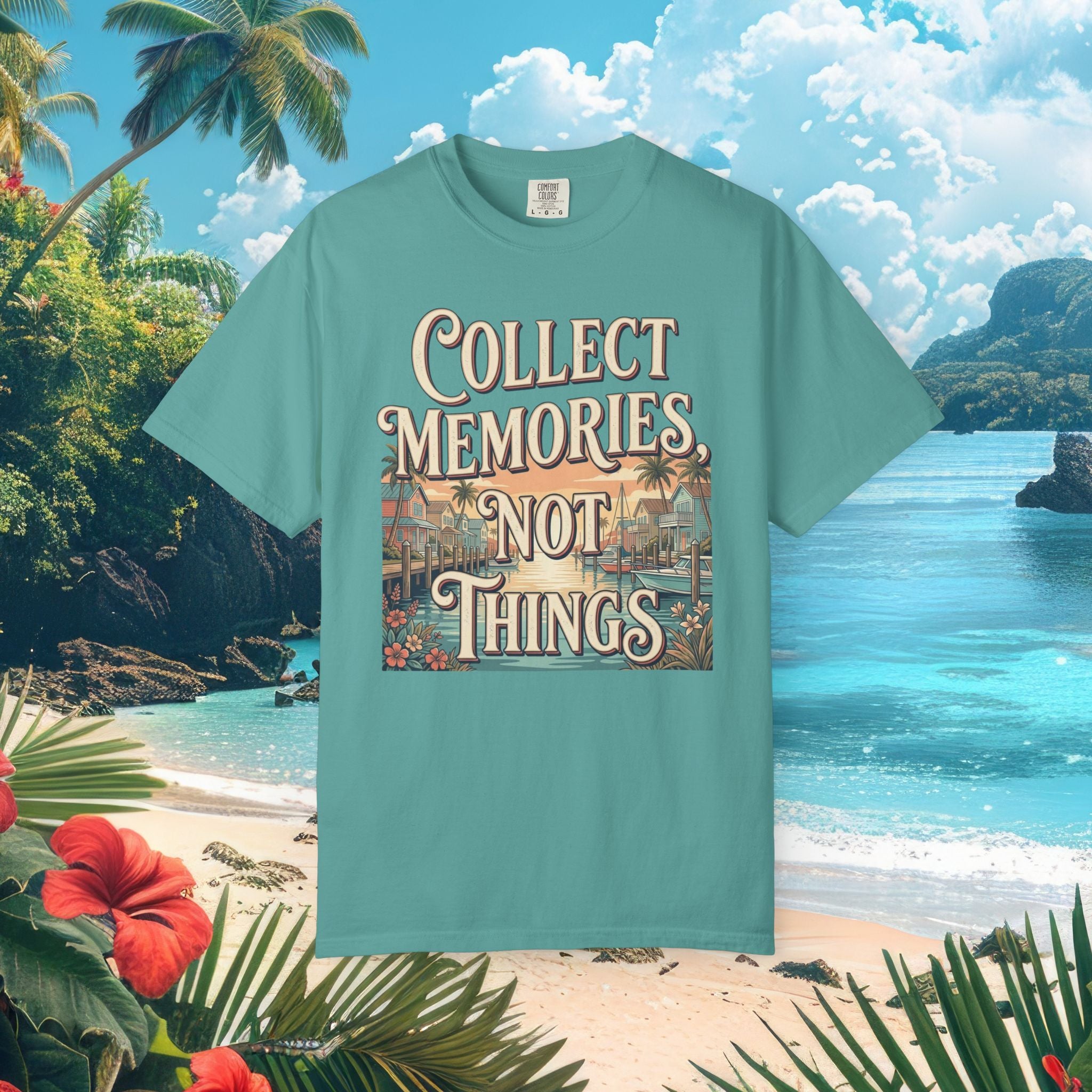 Collect Memories Not Things Tee