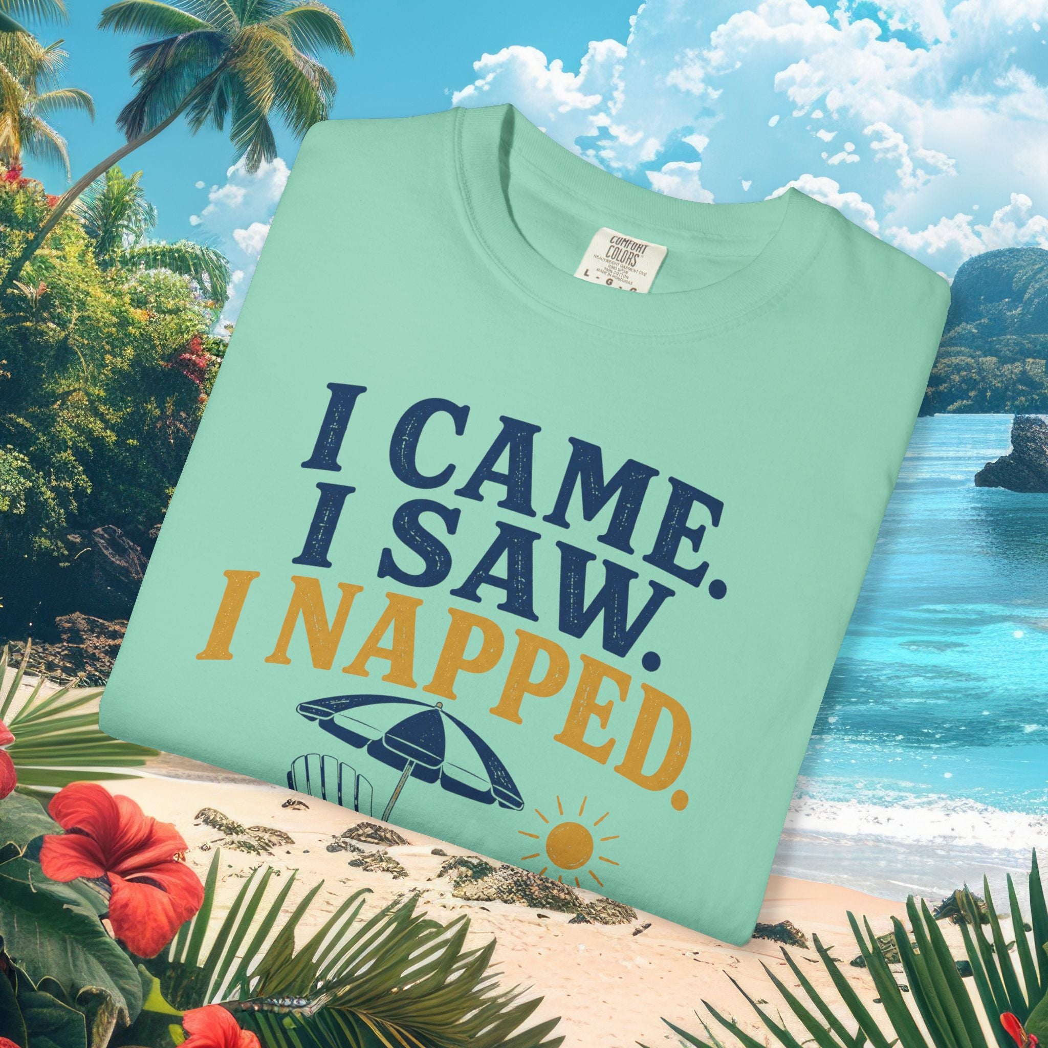 I Came. I Saw. I Napped. Tee