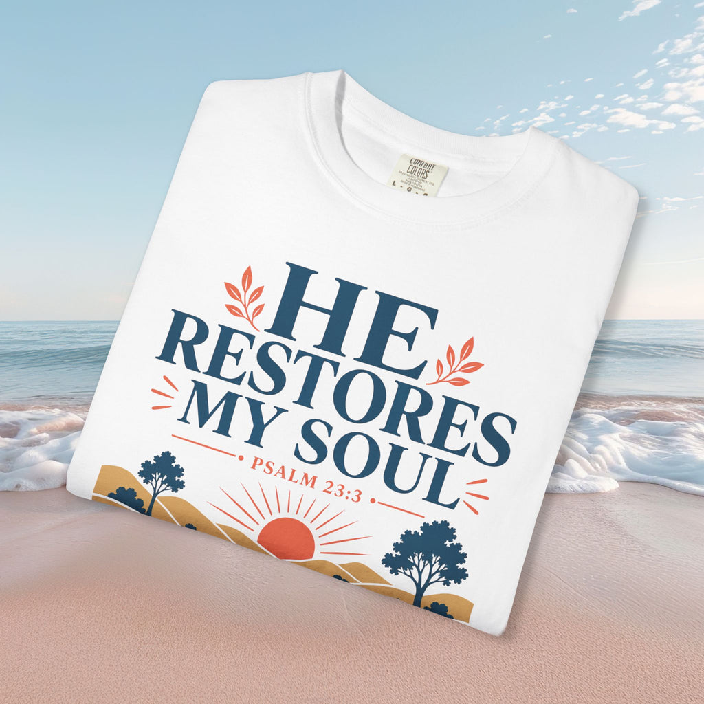 He Restores My Soul Faith Tee