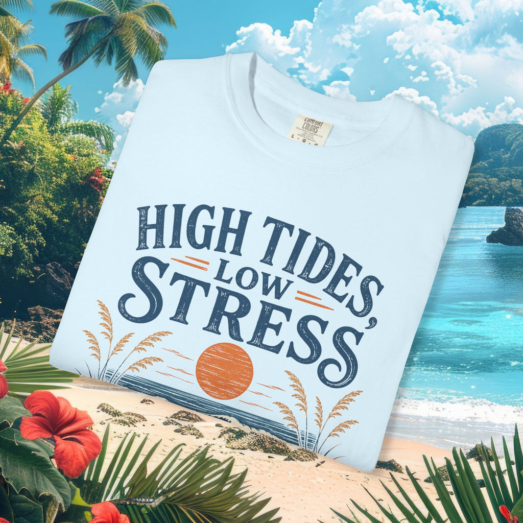 High Tides Low Stress Tee