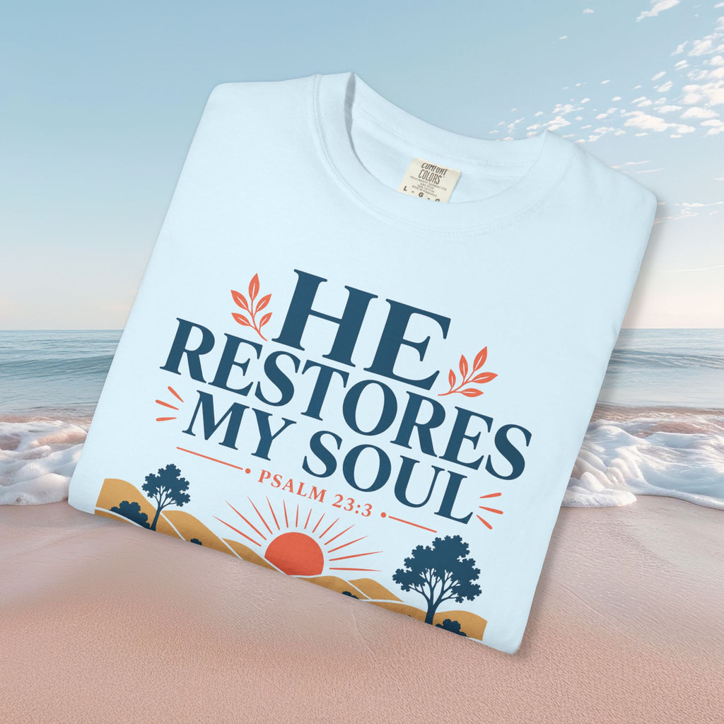 He Restores My Soul Faith Tee