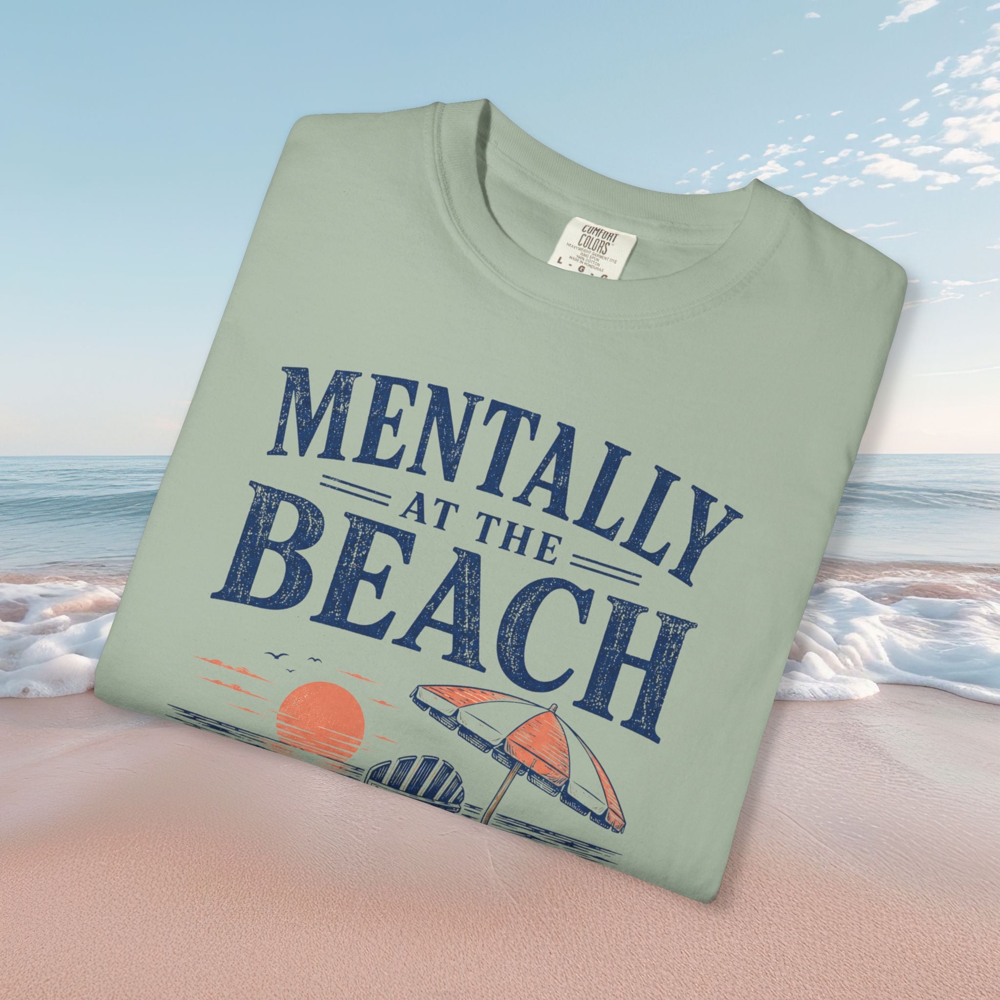 Mentally at the Beach Tee