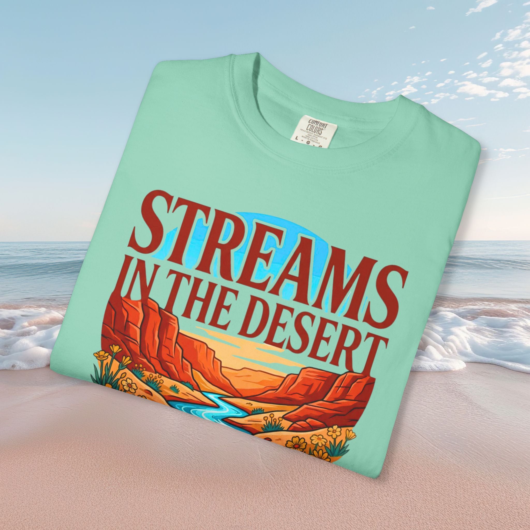 Streams in Desert Faith Tee