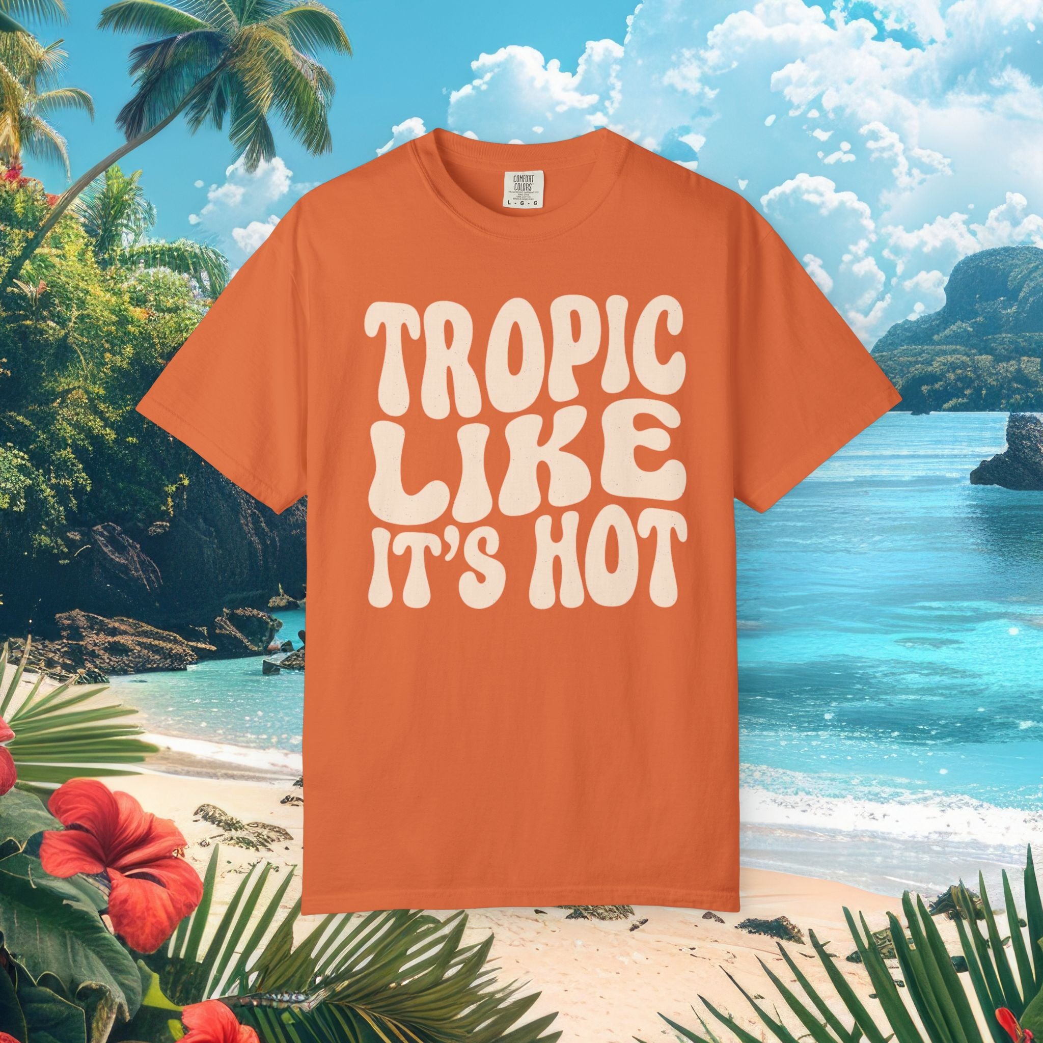 Tropic Like It’s Hot Tee