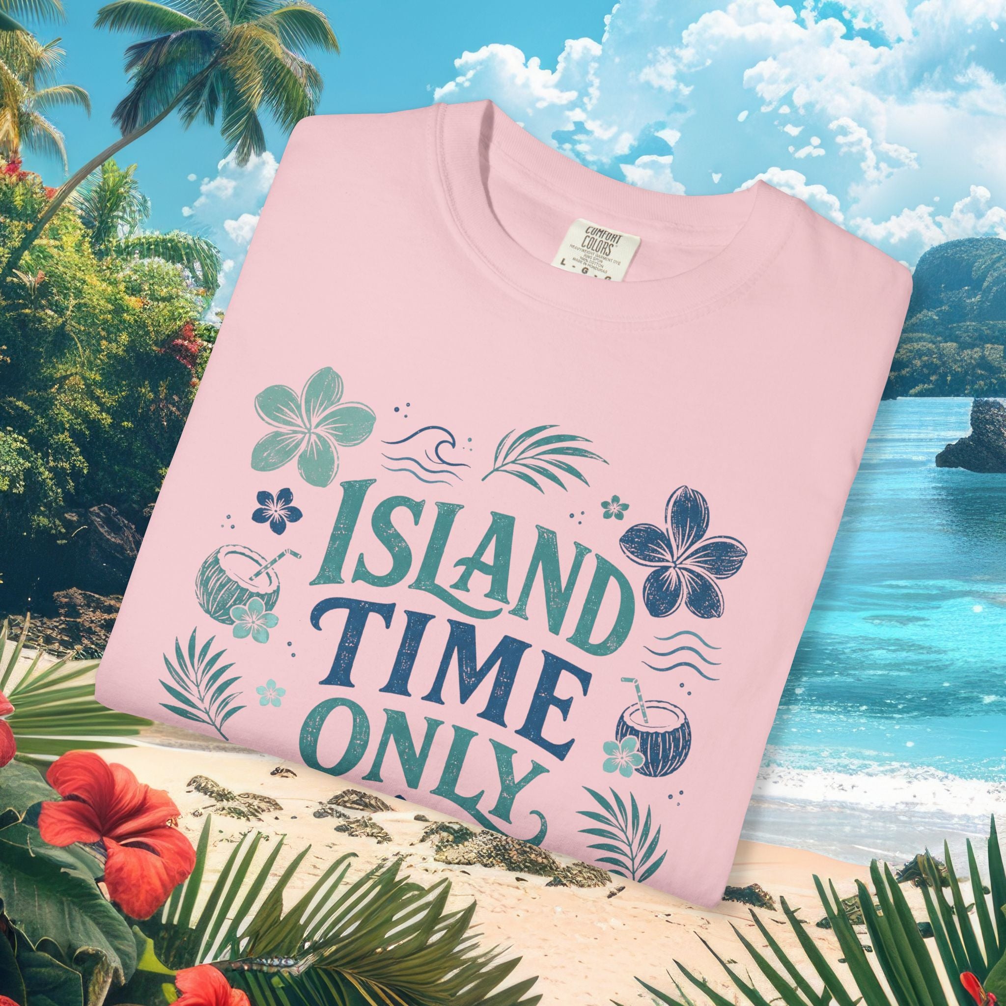 Island Time Only - Comfort Colors Tee