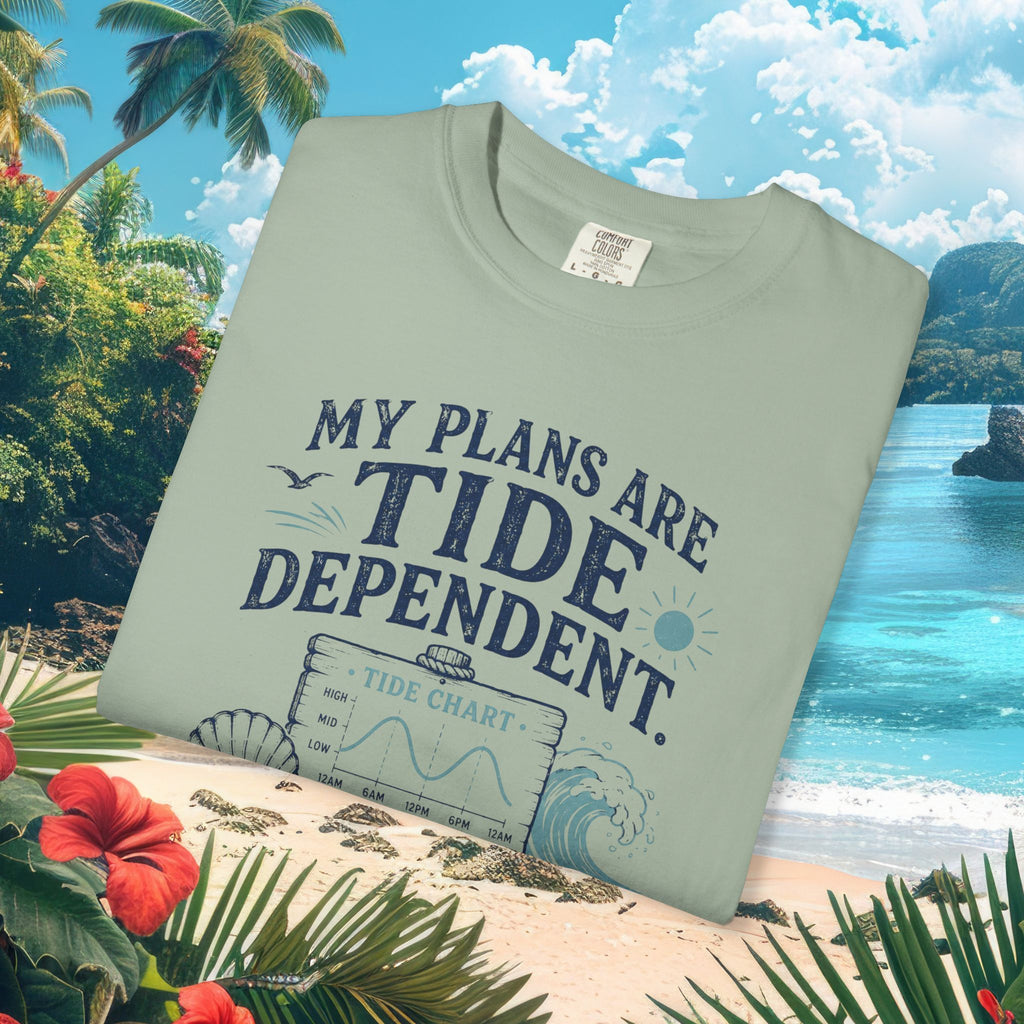 Plans Are Tide Dependent Tee