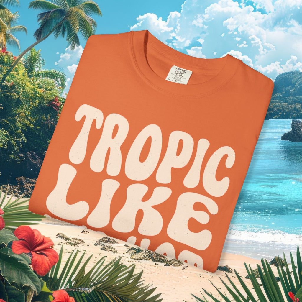 Tropic Like It’s Hot Tee