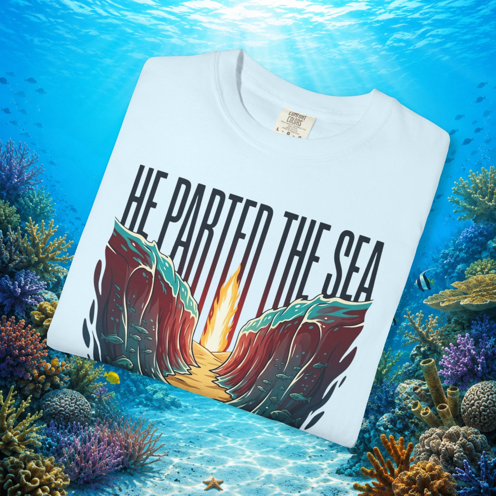 He Parted the Sea Faith Tee