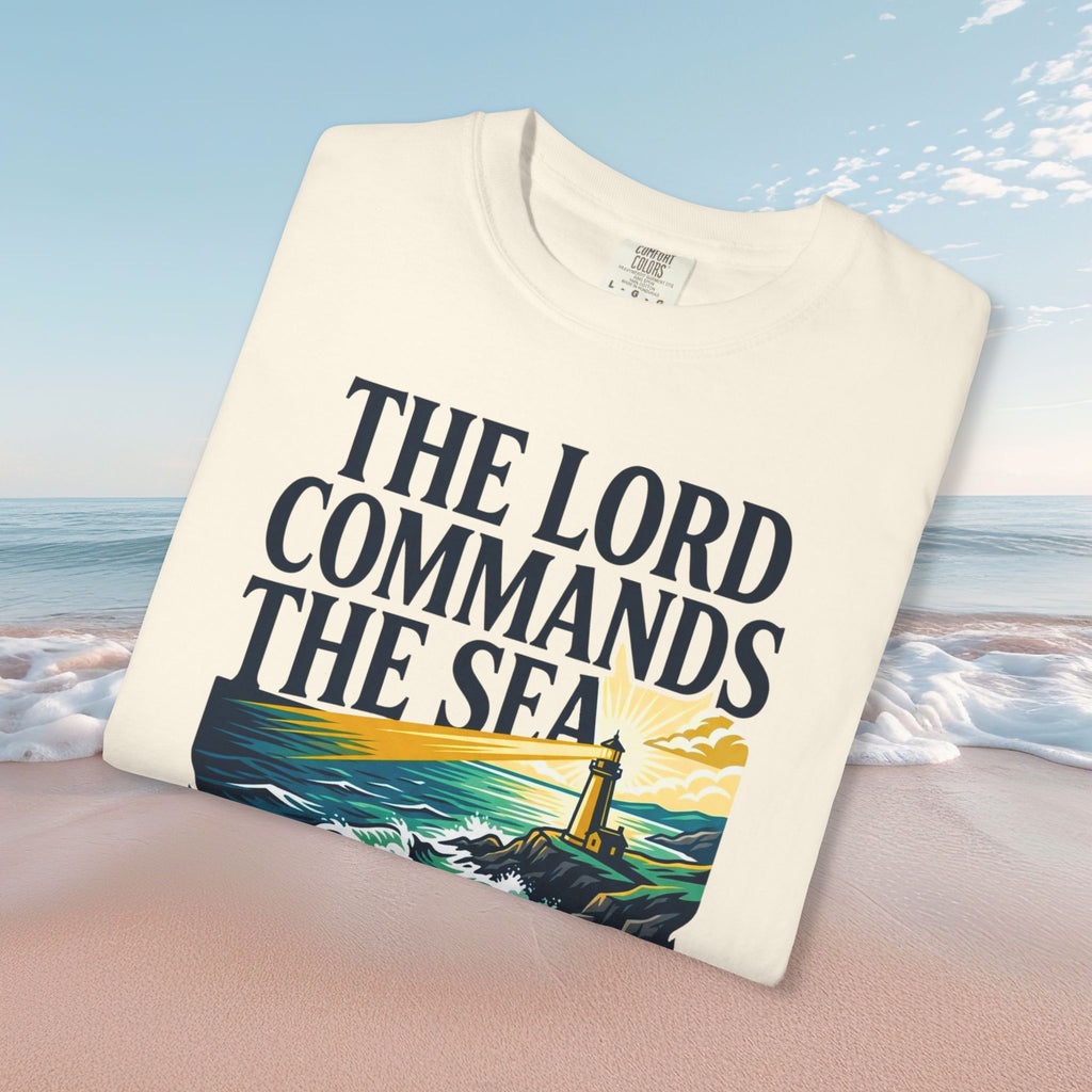 Lord Commands Sea Faith Tee