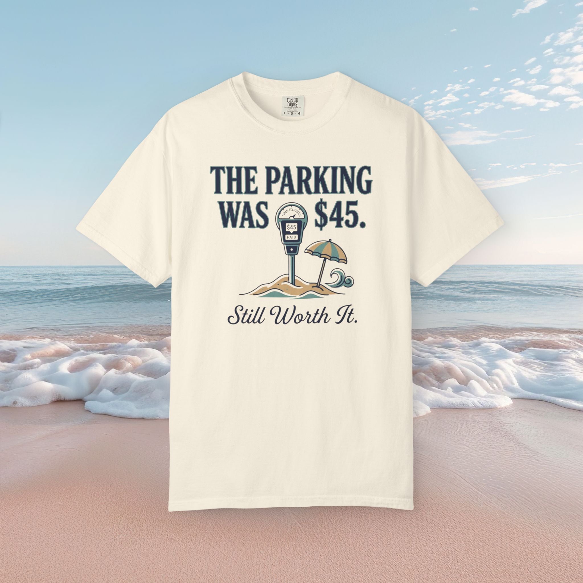 The Parking Was $45 Tee