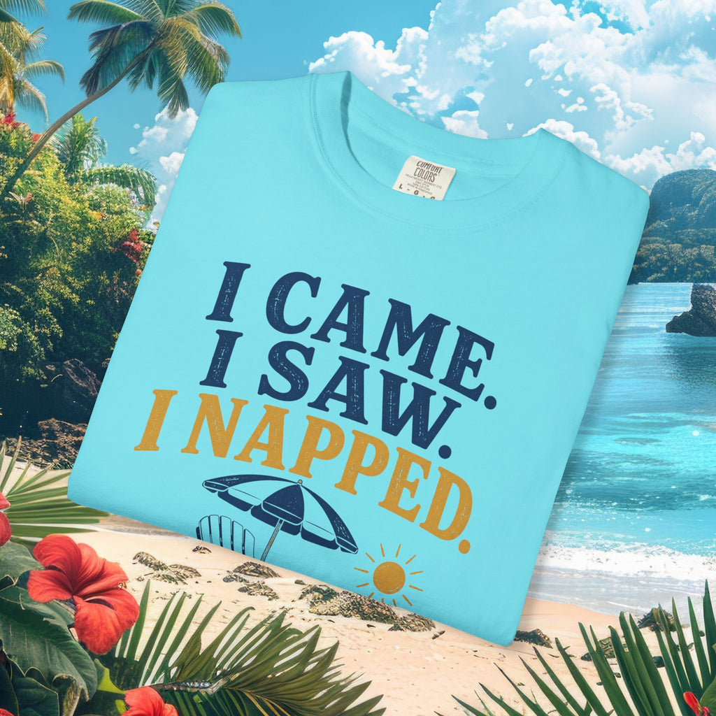 I Came. I Saw. I Napped. Tee