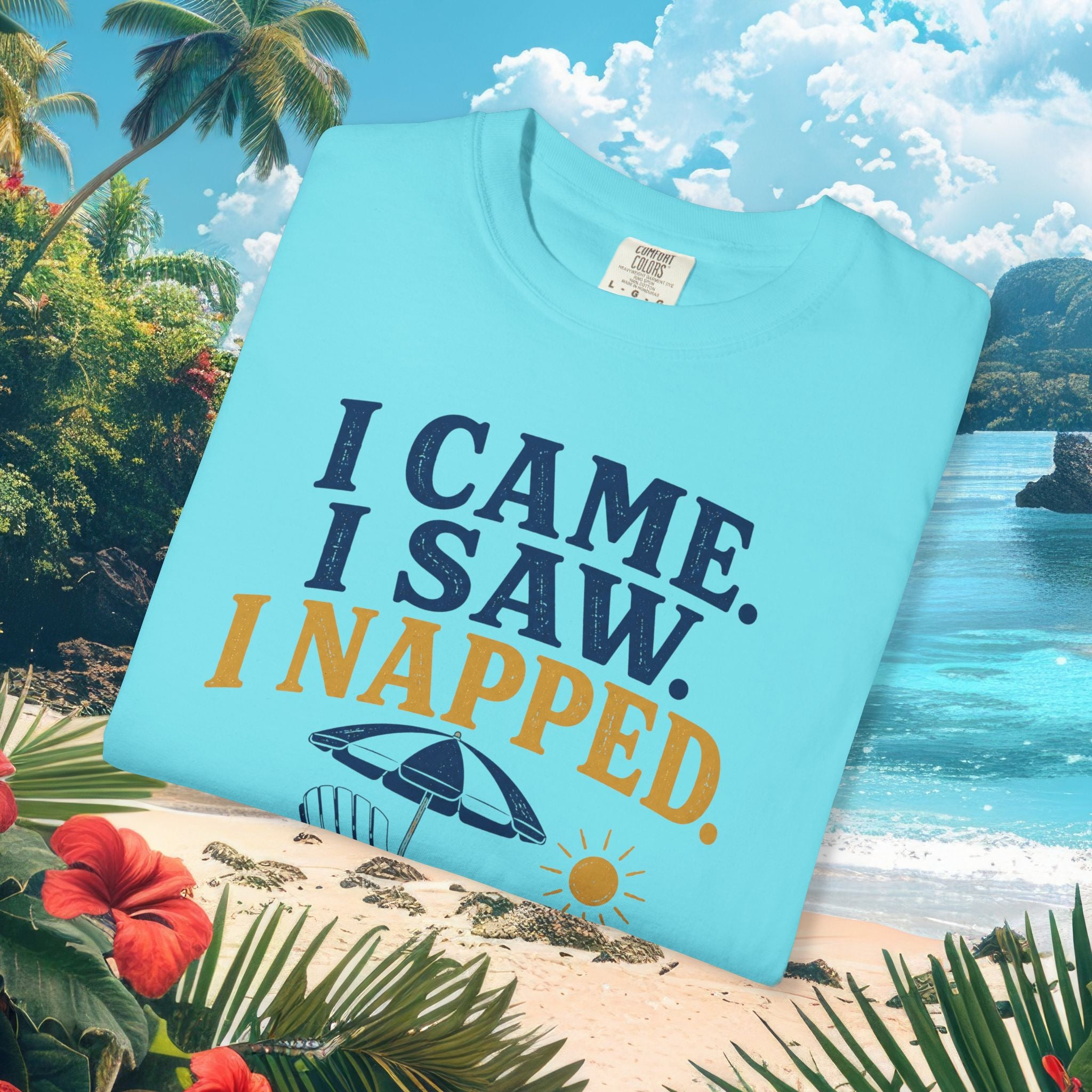 I Came. I Saw. I Napped. Tee