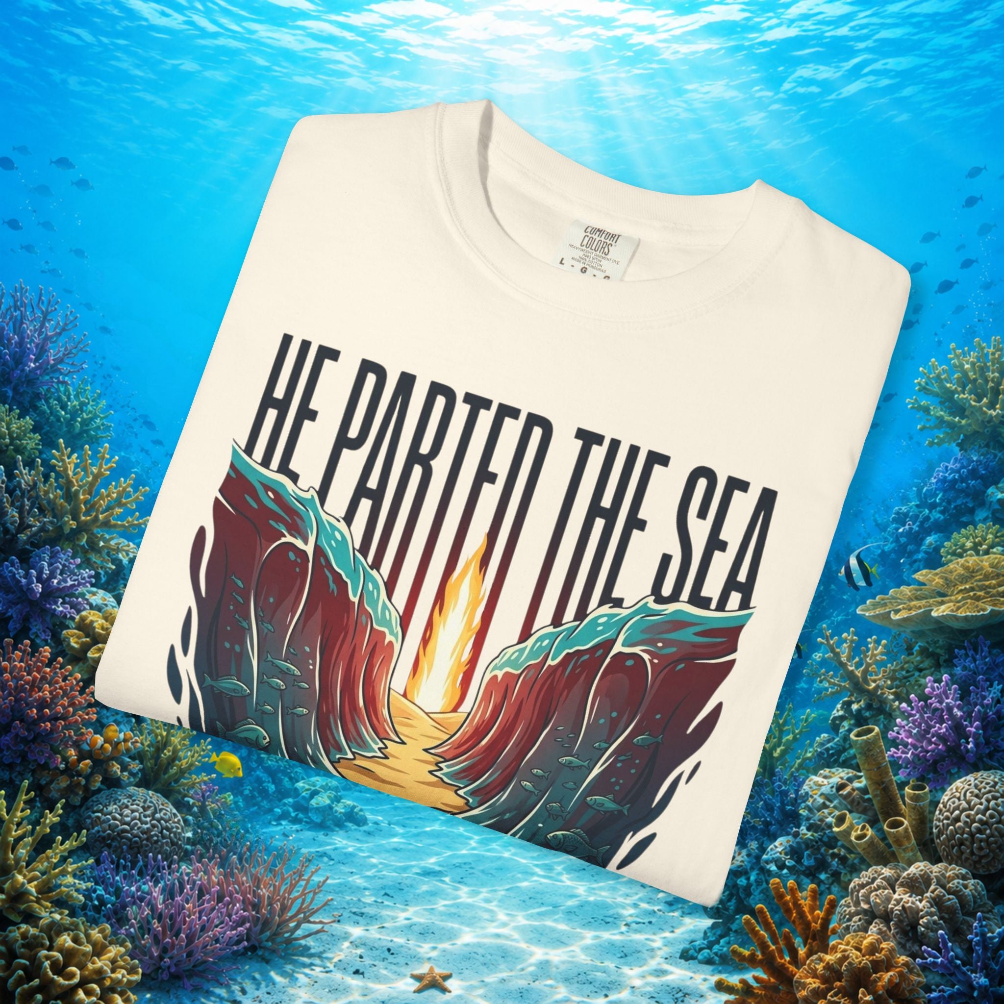 He Parted the Sea Faith Tee