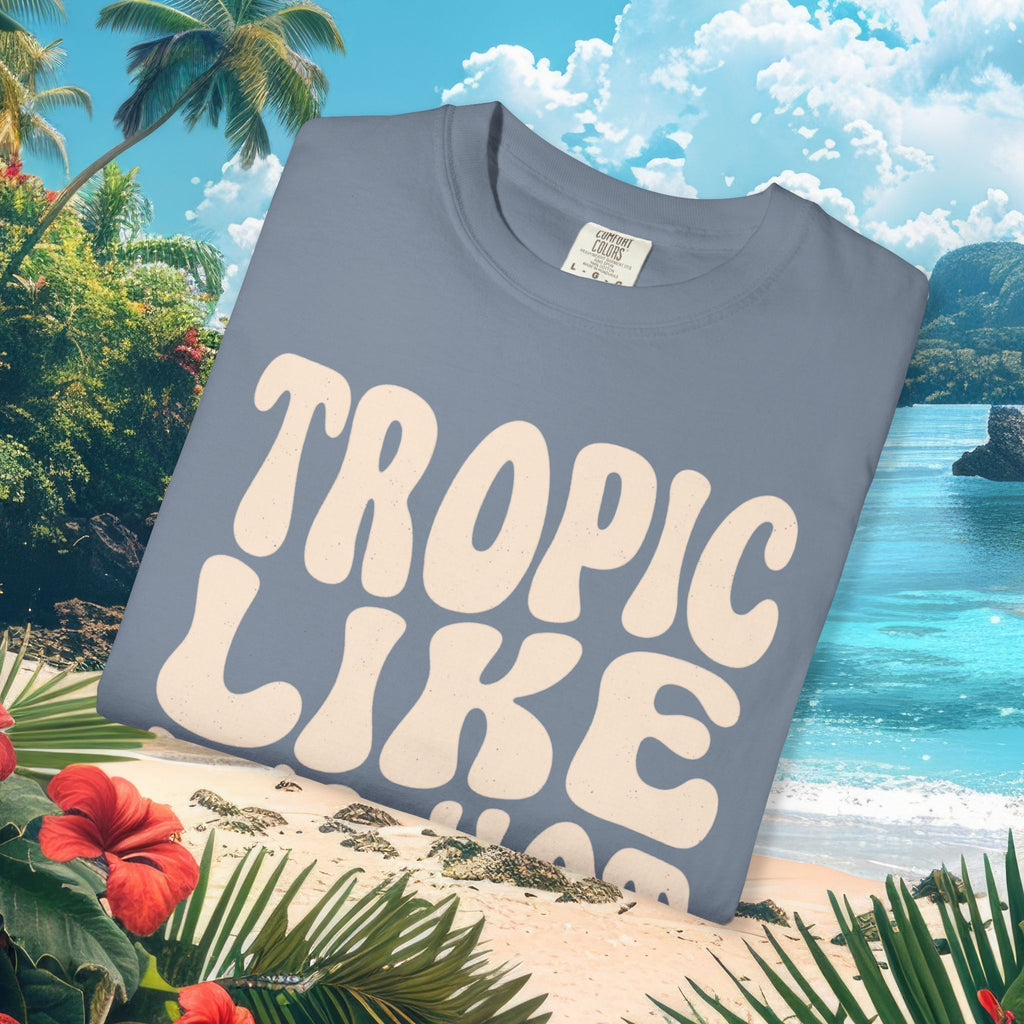 Tropic Like It’s Hot Tee