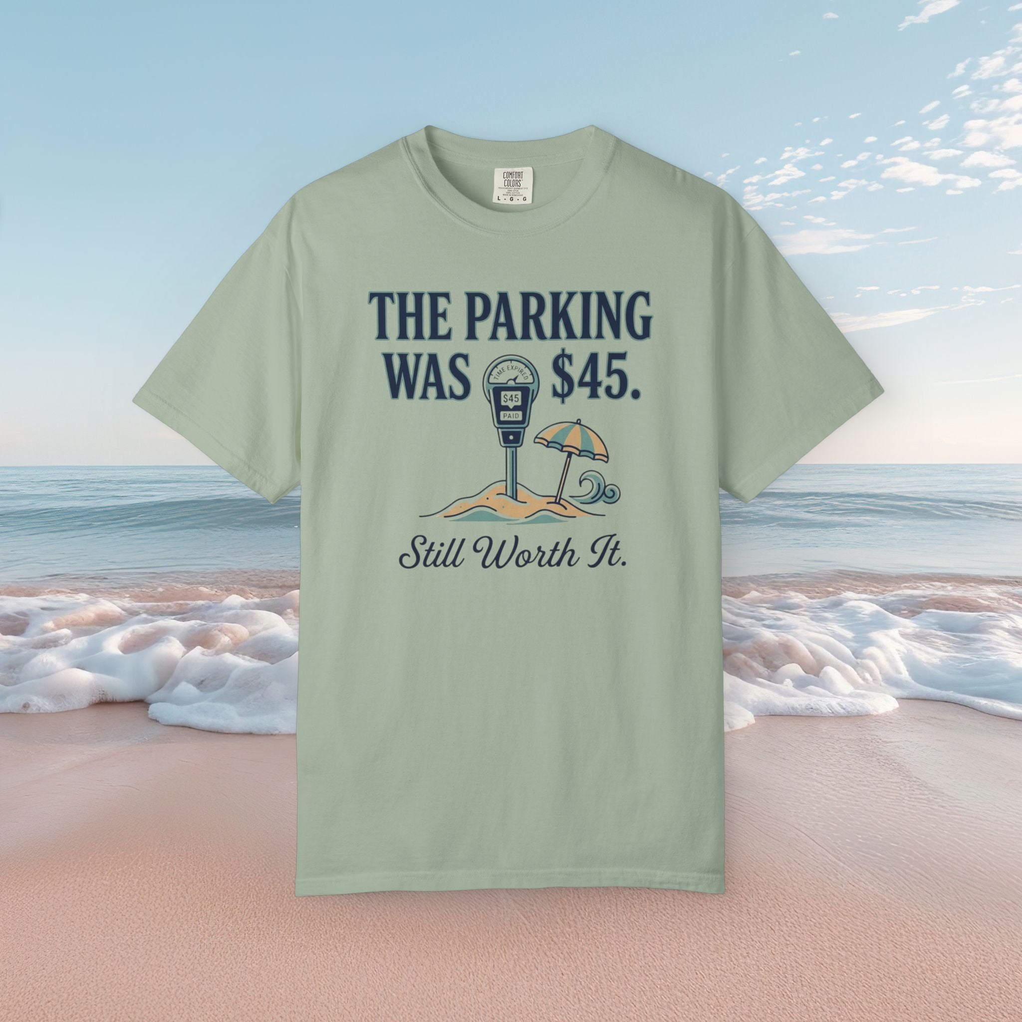 The Parking Was $45 Tee