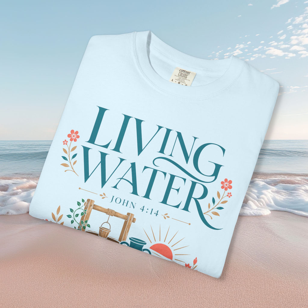 Living Water T-Shirt Faith Tee