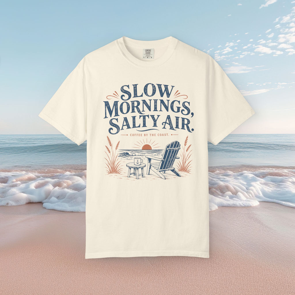 Slow Mornings, Salty Air Tee