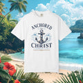 Anchored in Christ Faith Tee
