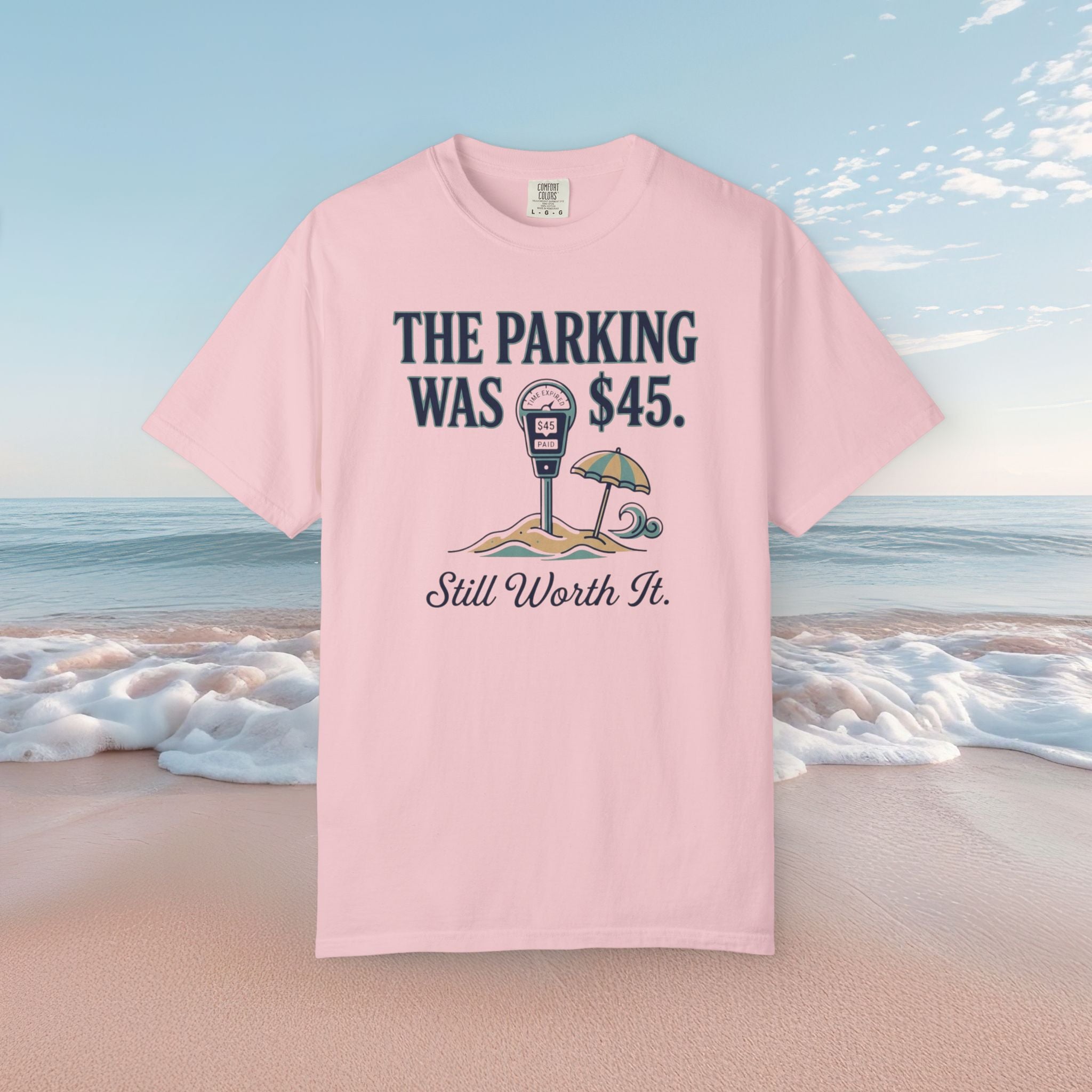 The Parking Was $45 Tee